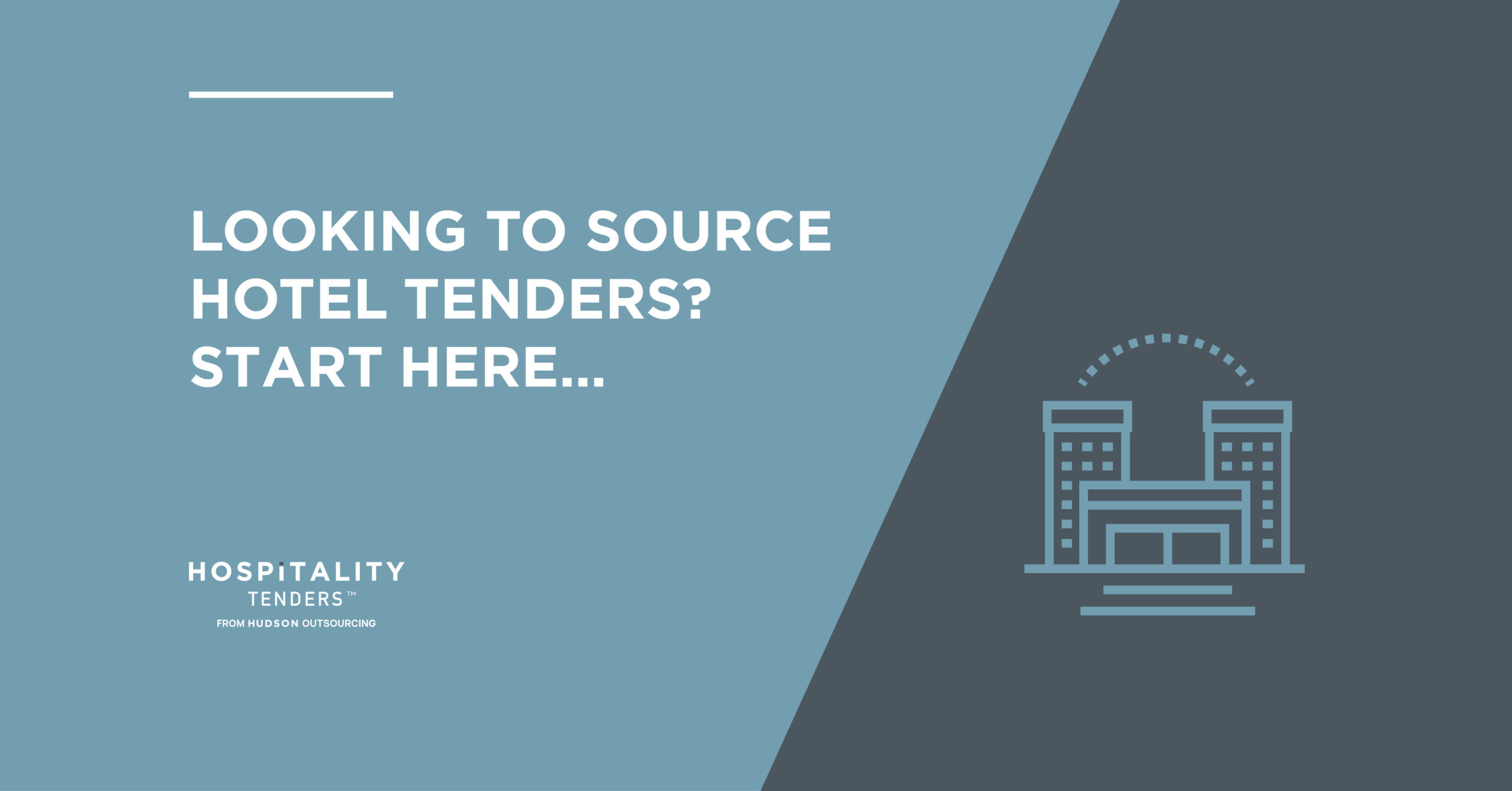 Looking To Source Hotel Tenders? Start Here…